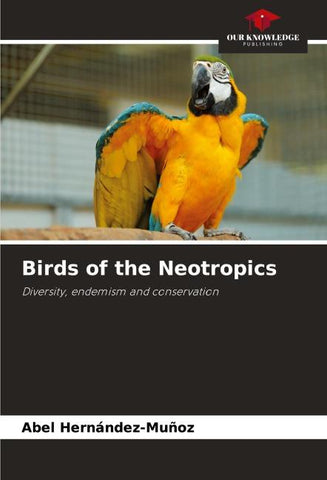 Birds of the Neotropics