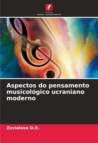Aspectos do pensamento musicológico ucraniano moderno