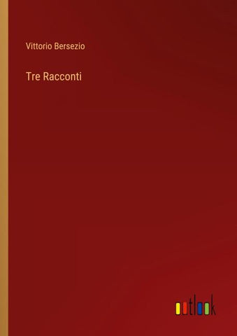 Tre Racconti