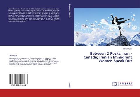 Between 2 Rocks: Iran - Canada; Iranian Immigrant Women Speak Out