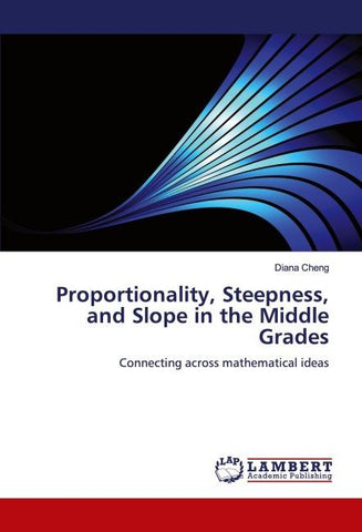 Proportionality, Steepness, and Slope in the Middle Grades