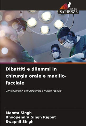 Dibattiti e dilemmi in chirurgia orale e maxillo-facciale