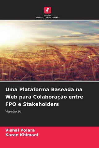 Uma Plataforma Baseada na Web para Colaboração entre FPO e Stakeholders