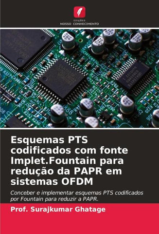 Esquemas PTS codificados com fonte Implet.Fountain para redução da PAPR em sistemas OFDM