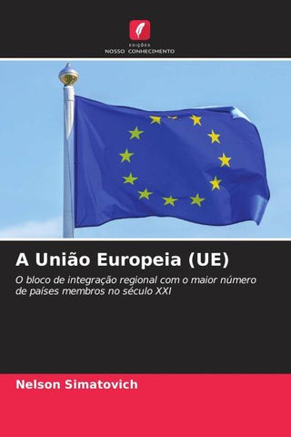 A União Europeia (UE)