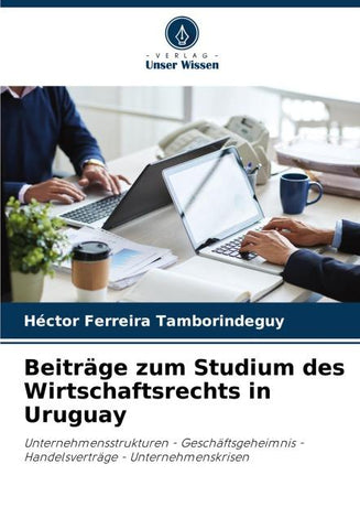 Beiträge zum Studium des Wirtschaftsrechts in Uruguay