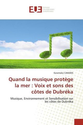 Quand la musique protège la mer : Voix et sons des côtes de Dubréka