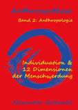 Anthrosynthese Band 2: Anthropologie