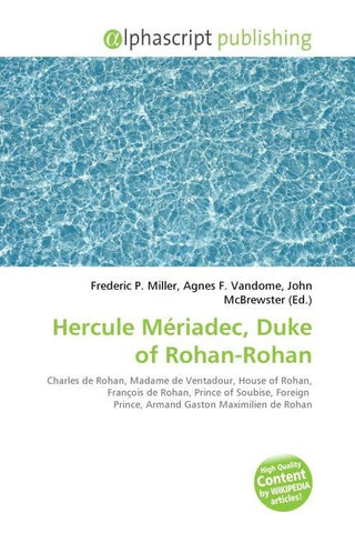 Hercule Mériadec, Duke of Rohan-Rohan
