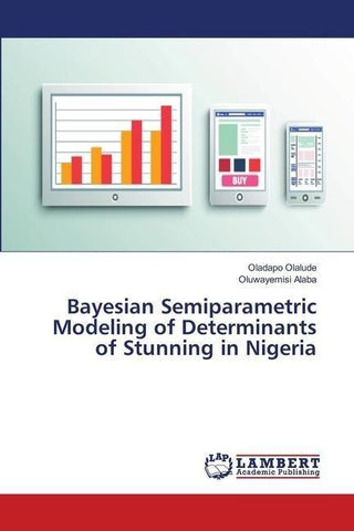 Bayesian Semiparametric Modeling of Determinants of Stunning in Nigeria