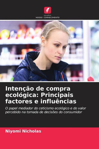 Intenção de compra ecológica: Principais factores e influências