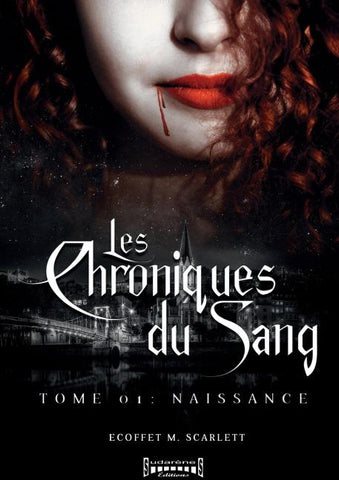 Les Chroniques du sang - Tome 1