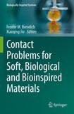 Contact Problems for Soft, Biological and Bioinspired Materials