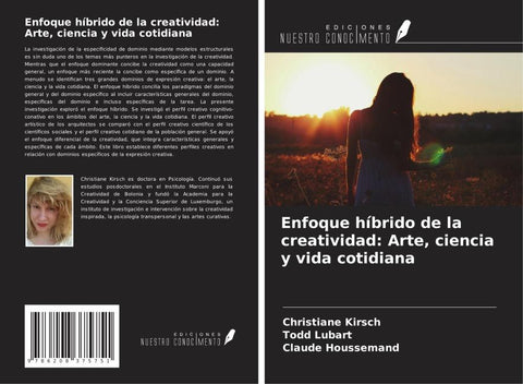 Enfoque híbrido de la creatividad: Arte, ciencia y vida cotidiana