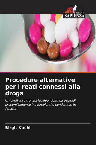 Procedure alternative per i reati connessi alla droga