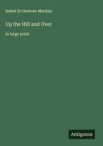 Up the Hill and Over