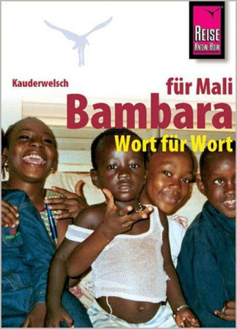 Reise Know-How Sprachführer Bambara für Mali - Wort für Wort