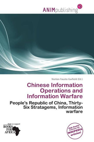 Chinese Information Operations and Information Warfare