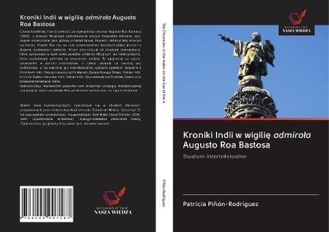 Kroniki Indii w wigili¿ admira¿a Augusto Roa Bastosa