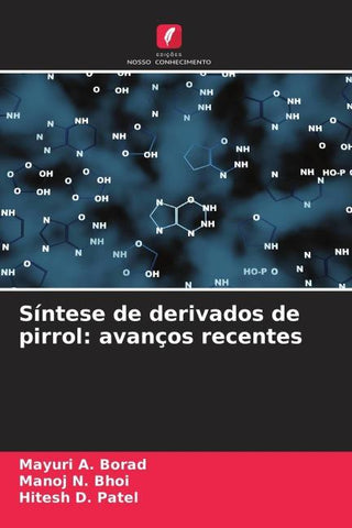 Síntese de derivados de pirrol: avanços recentes