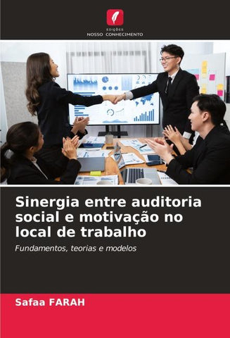 Sinergia entre auditoria social e motivação no local de trabalho