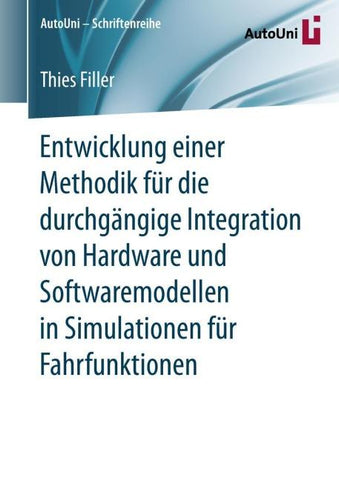 Entwicklung einer Methodik für die durchgängige Integration von Hardware und Softwaremodellen in Simulationen für Fahrfunktionen