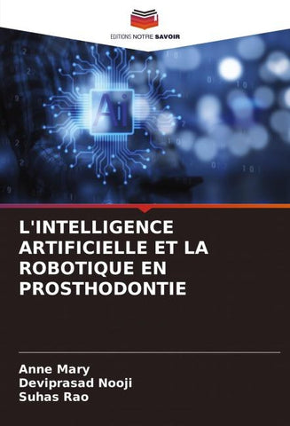L'INTELLIGENCE ARTIFICIELLE ET LA ROBOTIQUE EN PROSTHODONTIE