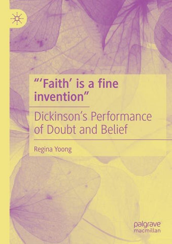“‘Faith’ is a fine invention”
