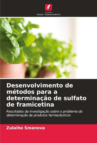 Desenvolvimento de métodos para a determinação de sulfato de framicetina