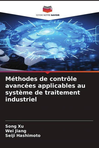Méthodes de contrôle avancées applicables au système de traitement industriel