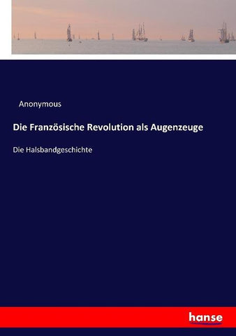 Die Französische Revolution als Augenzeuge