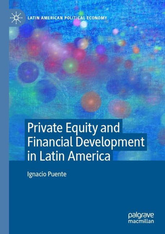 Private Equity and Financial Development in Latin America