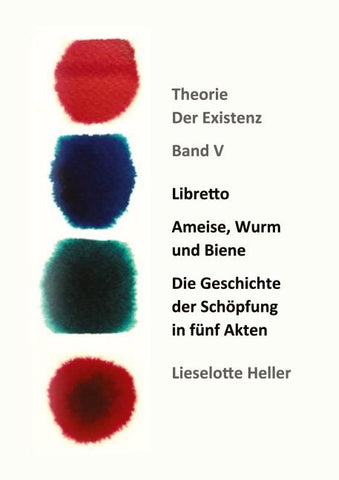 Libretto | Ameise, Wurm und Biene: Die Geschichte der Schöpfung in fünf Akten