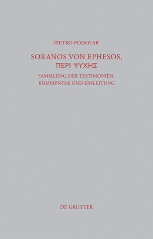 Soranos von Ephesos, Peri psyches