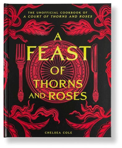 A Feast of Thorns and Roses