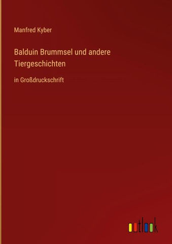 Balduin Brummsel und andere Tiergeschichten