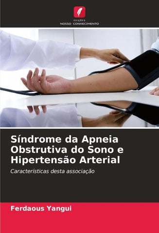 Síndrome da Apneia Obstrutiva do Sono e Hipertensão Arterial