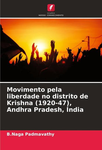 Movimento pela liberdade no distrito de Krishna (1920-47), Andhra Pradesh, Índia