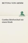 Goethes Briefwechsel mit einem Kinde