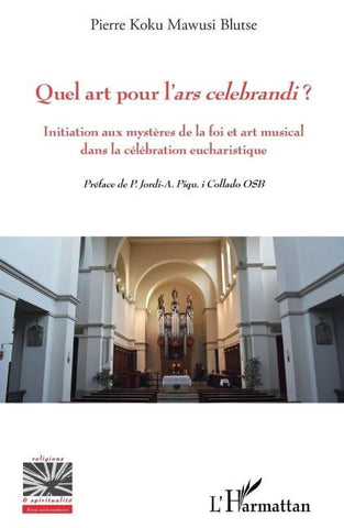 Quel art pour l'<em>ars celebrandi</em> ?