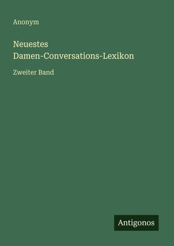 Neuestes Damen-Conversations-Lexikon