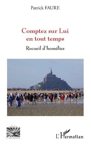 Comptez sur Lui en tout temps