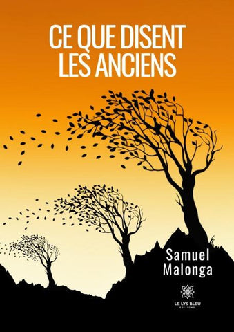 Ce que disent les anciens