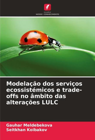 Modelação dos serviços ecossistémicos e trade-offs no âmbito das alterações LULC