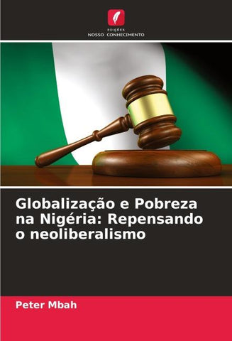 Globalização e Pobreza na Nigéria: Repensando o neoliberalismo