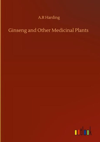 Ginseng and Other Medicinal Plants