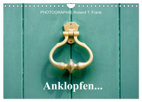 Anklopfen... (Wandkalender 2026 DIN A4 quer), CALVENDO Monatskalender