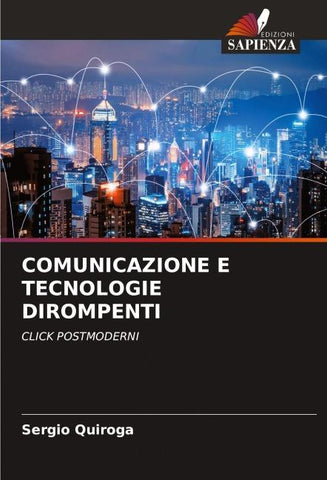 COMUNICAZIONE E TECNOLOGIE DIROMPENTI