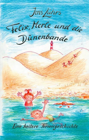 Felix, Merle und die Dünenbande