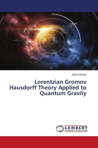 Lorentzian Gromov Hausdorff Theory Applied to Quantum Gravity